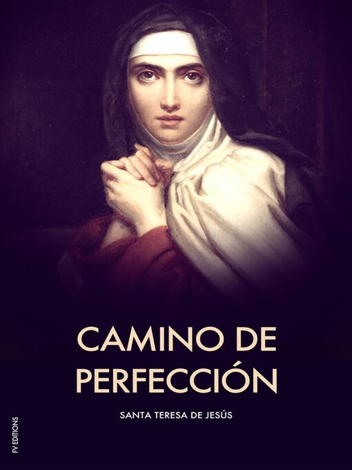 Title details for Camino de perfección by Santa Teresa de Jesús - Available